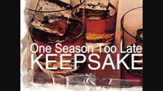 Keepsake - One Season Too Late (JD's 3 Seasons Too Early Remix).wmv