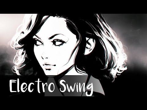 ► Best of Electro Swing April 2016 ◄ ~(￣▽￣)~