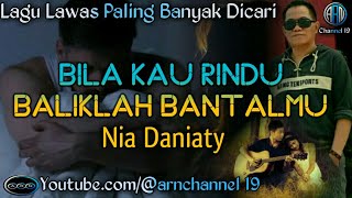 Download lagu Lagu lawas paling banyak dicari][Bila kau rindu baliklah bantalmu~Nia D ][Kumpulan lagu hits terbaik mp3