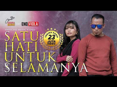 SATU HATI UNTUK SELAMANYA-Andra Respati ft Eno viola(Official Music Video)