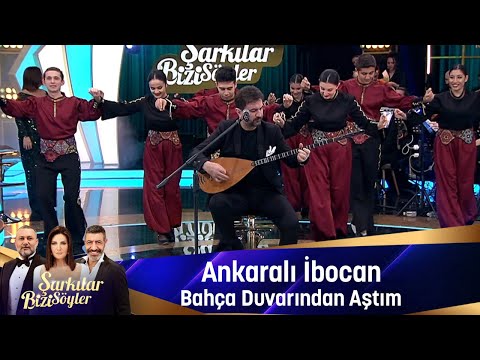 Ankaralı İbocan - BAHÇA DUVARINDAN AŞTIM