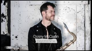 Donny McCaslin - A Small Plot of Land (featuring Jeff Taylor)