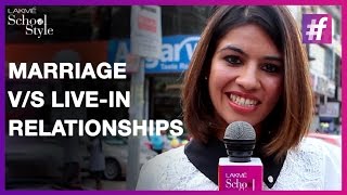 India Prefers Marriage or Live-In Relationship? | #fame School Of Style