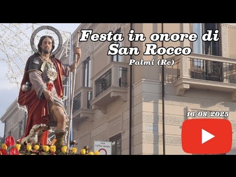 Festa in onore di San Rocco, compatrono della città di Palmi (Rc). 16/08/2025
