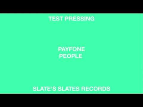 Payfone 'People' (Slate's Slate Records)