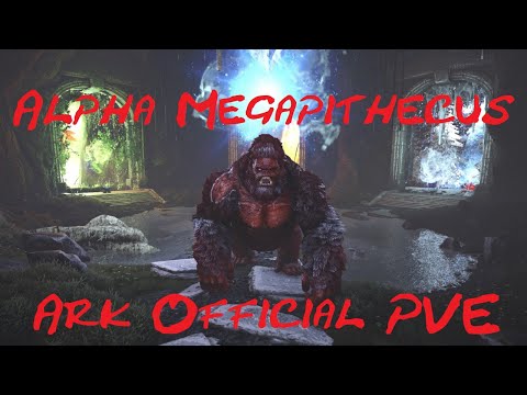 Ark Official PVE: Alpha Megapithecus