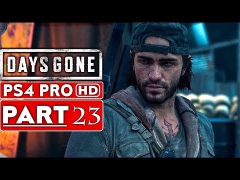 DAYS GONE Gameplay Walkthrough Part 23 [1080p HD PS4 PRO] - No Commentary