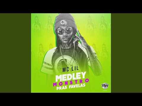 Medley monstro pras favelas