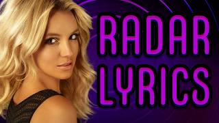 Britney Spears - Radar (Lyrics)