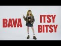 Bava Itsy Bitsy Official Video