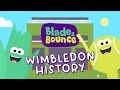 Blade & Bounce Do Wimbledon History