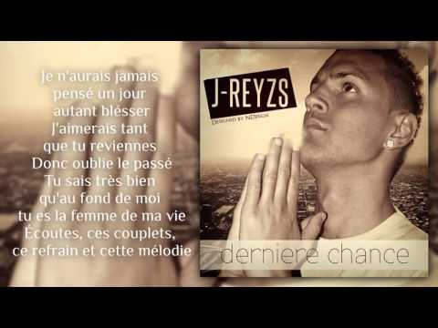 J Reyzs   Une Dernière Chance PAROLES