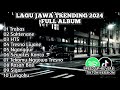 Lagu Jawa Full Album 2024 TRABAS SAKTENANE HTS