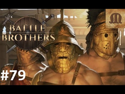 Let's Play Battle Brothers - Blazing Deserts - p.79 (Expert)