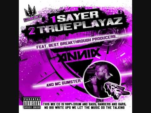 Annix & Gumster - 1 Sayer 2 True Playaz