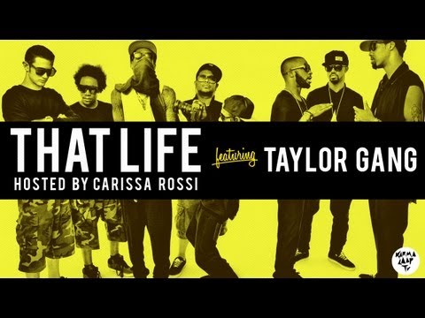 That Life w/ Carissa Rossi Episode 23: Taylor Gang