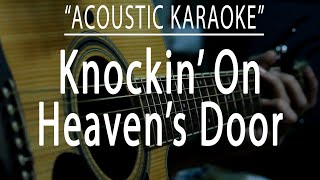 Download lagu Knockin' on heaven's door - Bob Dylan  (Acoustic karaoke) mp3