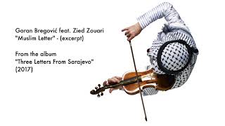 Goran Bregović feat. Zied Zouari - Muslim Letter - (excerpt)
