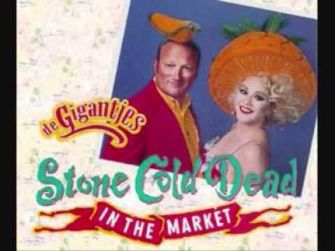 De Gigantjes - Stone cold dead in the market