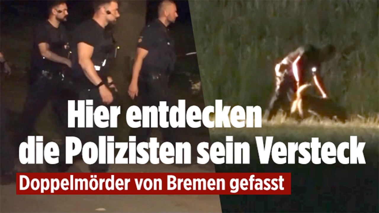 Niedersachsen: Mutmaßlicher Doppelmörder von Bremen gefasst – Polizei entdeckt sein Versteck