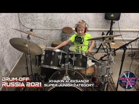 Drum-Off RUSSIA 2021 - KHAIKIN ALEKSANDR - 9 - Junior category