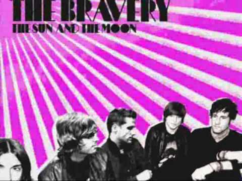 The Bravery -  This is not the end