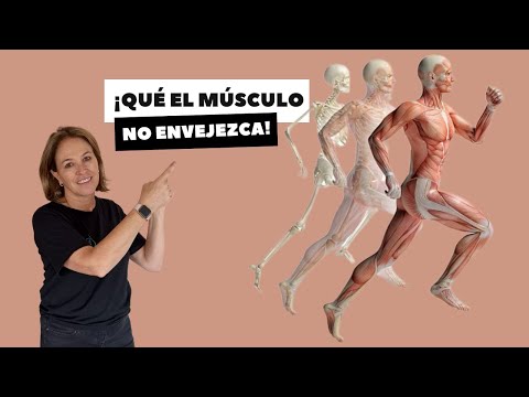 ¡QUÉ EL MÚSCULO NO ENVEJEZCA!
