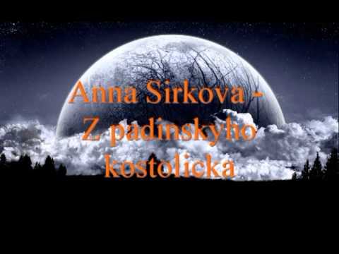 Anna Sirkova - Z padinskyho kostolicka