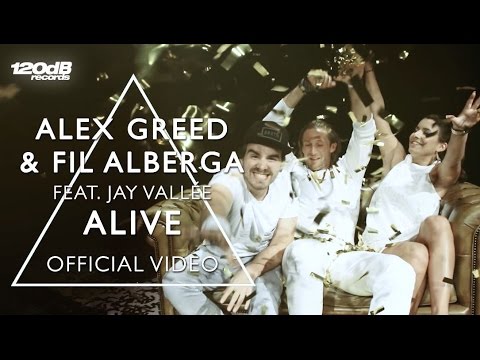 Alex Greed & Fil Alberga ft. Jay Vallée - ALIVE (Official Video)