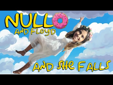 NULLO and floyd - and she falls (Official Music Video)