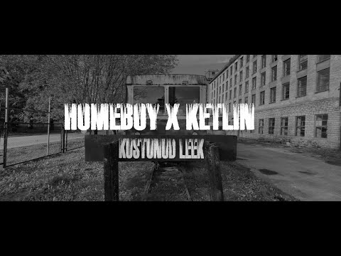 Homeboy x Ketlin - Kustunud Leek (Official Video)