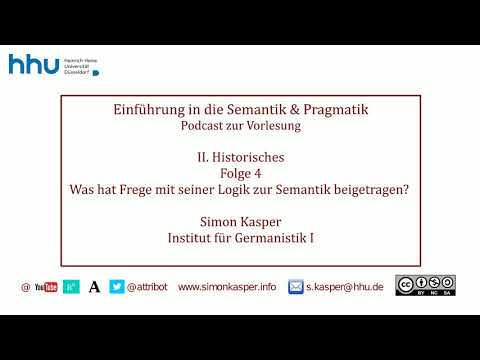 II 04 Was hat Frege mit seiner Aussagen- und Prädikatenlogik zur Semantik beigetragen?