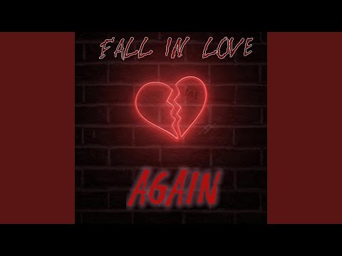 Fall in Love Again