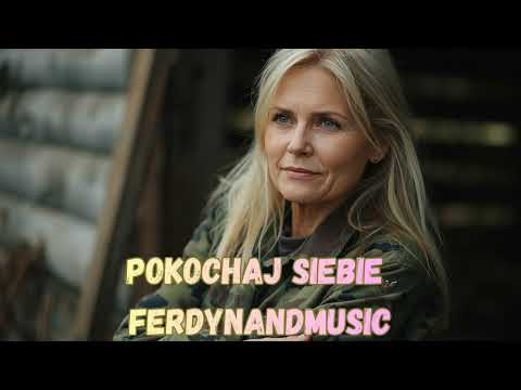 FerdynandMusic - Pokochaj Siebie