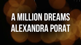 Alexandra Porat - A Million Dreams Lyrics