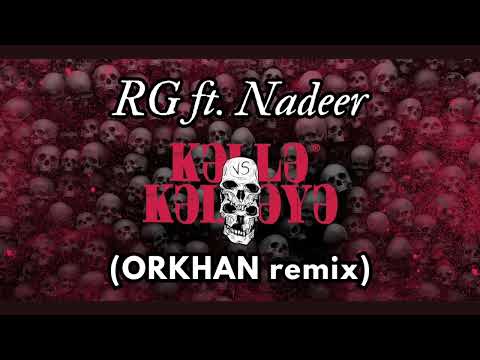 RG ft. Nadeer - Kəllə-Kəlləyə (ORKHAN remix)