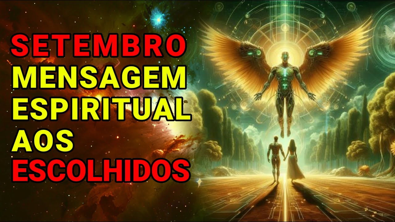 Setembro:  O Mês de Decisões Espirituais - Revelações Divinas e Proteção Sobrenatural
