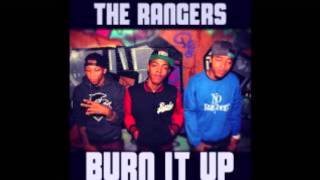the rangers- burn it up (2013 golden mixtape)