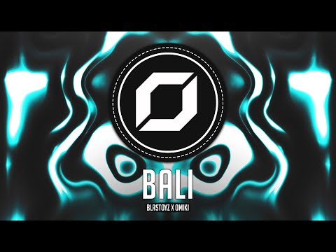 PSY-TRANCE ◉ Blastoyz x Omiki - Bali