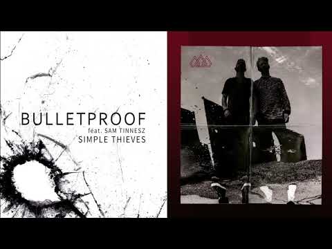 Bulletproof2. Mashup (The Score FT XYLO X Simple Thieves FT Sam Tinnesz)