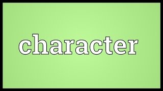 Character Meaning