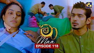 Maa (මා) | Episode 118 | 13th October 2025 | Swarnavahini preview image
