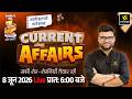 8 June 2026 Current Affairs Episode 2094 Current Affairs Today Kumar Gaurav Sir