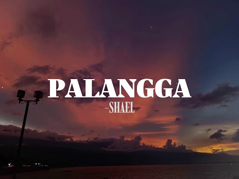 SHAEL - Palangga Lyrics