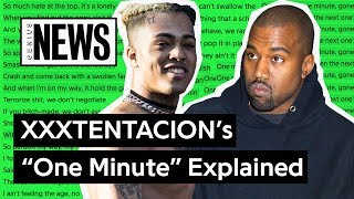 XXXTENTACION &amp; Kanye West’s “One Minute” Explained | Song Stories