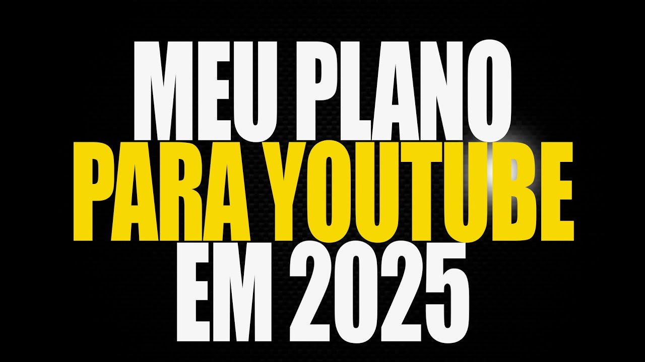 COMO VOU CHEGAR A R$100.000 MIL POR MÊS com Youtube EM 2025