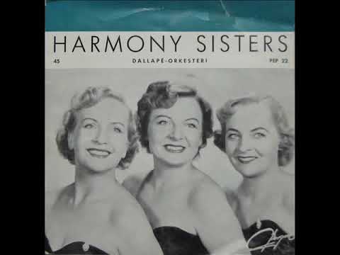 Laulaen Työtäs Tee ~ Harmony Sisters  (1939)  🎵🎤👨‍🎤