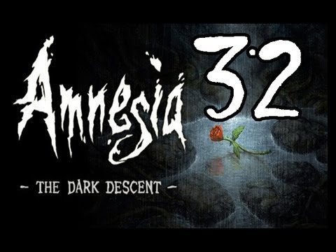 Amnesia: The Dark Descent FML-Through Part 32: The Incredible Orb of Destiny