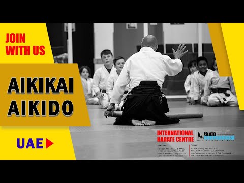 AIKIKAI AIKIDO- THE JAPANESE MARTIAL ART IN DUBAI - INTERNATIONAL KARATE CENTRE