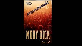 Moby Dick-Kártyavár (Atomtámadás Live 93')